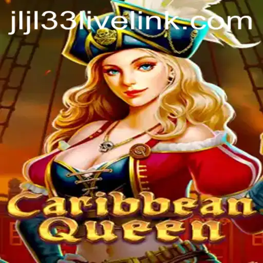 Dive into the Adventurous World of CaribbeanQueen and Master the Art of jljl33 Live