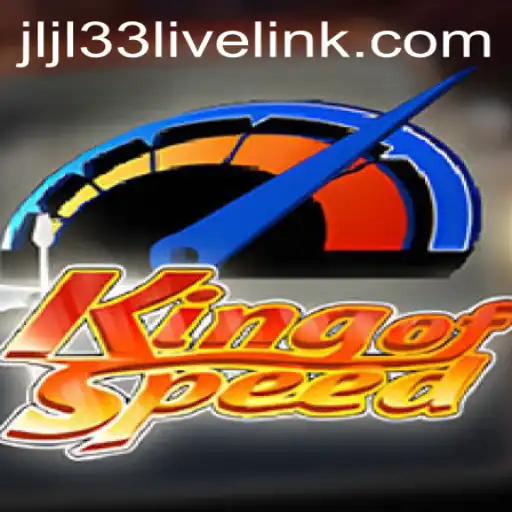 Exploring the Thrills of KingofSpeed and the Exciting jljl33 Live Experience